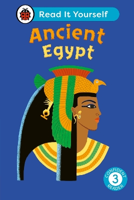 ANCIENT EGYPT: READ IT YOURSELF - LEVEL 3 CONFIDENT READER HC