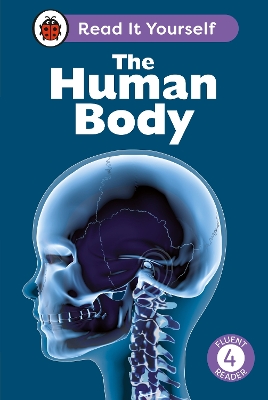 THE HUMAN BODY: READ IT YOURSELF - LEVEL 4 FLUENT READER HC