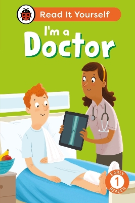 IM A DOCTOR: READ IT YOURSELF - LEVEL 1 EARLY READER HC