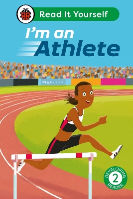 IM AN ATHLETE: READ IT YOURSELF - LEVEL 2 DEVELOPING READER HC
