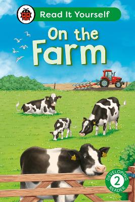ON THE FARM: READ IT YOURSELF - LEVEL 2 DEVELOPING READER HC
