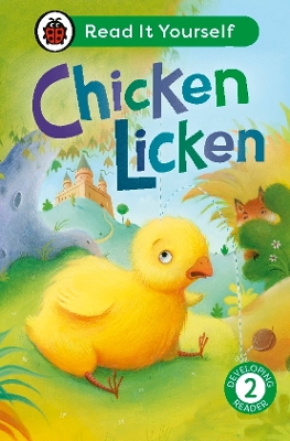 CHICKEN LICKEN: READ IT YOURSELF - LEVEL 2 DEVELOPING READER HC