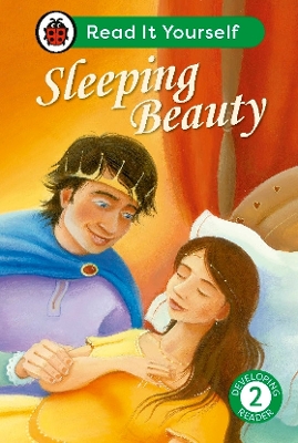 SLEEPING BEAUTY: READ IT YOURSELF - LEVEL 2 DEVELOPING READER HC
