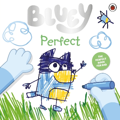BLUEY: PERFECT PICTURE BOOK