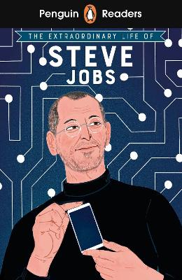PENGUIN READERS LEVEL 2: THE EXTRAORDINARY LIFE OF STEVE JOBS