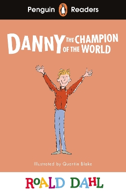 PENGUIN READERS LEVEL 4: ROALD DAHL DANNY THE CHAMPION OF THE WORLD