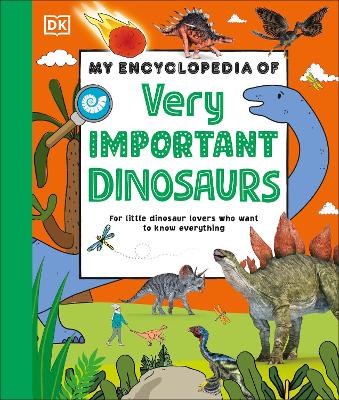 MY ENCYCLOPEDIA OF VERY IMPORTANT DINOSAURS HC