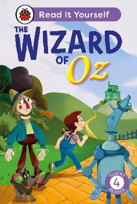 THE WIZARD OF OZ: READ IT YOURSELF - LEVEL 4 FLUENT READER HC