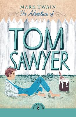 PUFFIN CLASSICS : THE ADVENTURES OF TOM SAWYER PB A