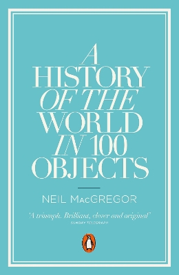 PENGUIN ORANGE SPINES : A HISTORY OF THE WORLD IN 100 OBJECTS PB