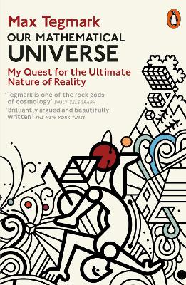 PENGUIN ORANGE SPINES : OUR MATHEMATICAL UNIVERSE :MY QUEST FOR TH EULTIMATE NATURE OF REALITY PB