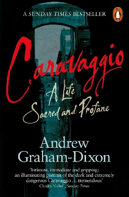 PENGUIN ORANGE SPINES : CARAVAGGIO : A LIFE SACRED AND PROFANE PB