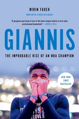 GIANNIS : THE IMPROBABLE RISE OF AN NBA CHAMPION HC