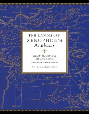 THE LANDMARK XENOPHONS ANABASIS HC