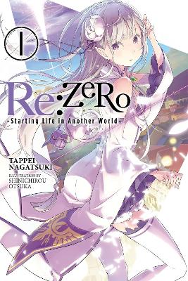 RE:ZERO -STARTING LIFE IN ANOTHER WORLD-, VOL. 1 (LIGHT NOVEL)
