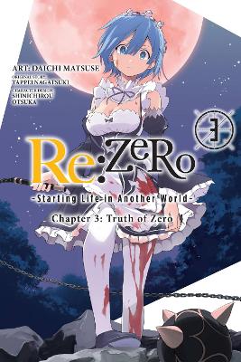 RE:ZERO -STARTING LIFE IN ANOTHER WORLD-, CHAPTER 3: TRUTH OF ZERO, VOL. 3 (MANG