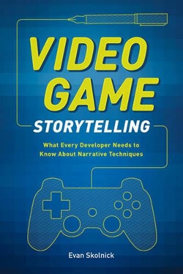 VIDEO GAME STORYTELLING