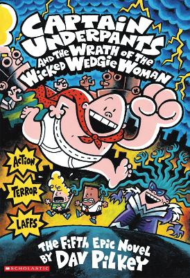 CAPTAIN UNDERPANTS AND THE WRATH OF THE WICKED WEDGIE WOMAN PB