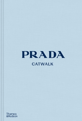 PRADA CATWALK: THE COMPLETE COLLECTIONS HC