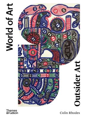 WORLD OF ART: OUTSIDER ART : ART BRUT AND ITS AFFINITIES