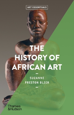ART ESSENTIALS: THE HISTORY OF AFRICAN ART
