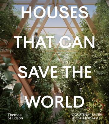 HOUSES THAT CAN SAVE THE WORLD HC