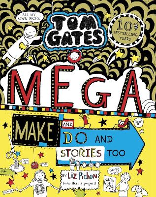 TOM GATES 16: MEGA MAKE AND DO AND STORIES TOO! PB
