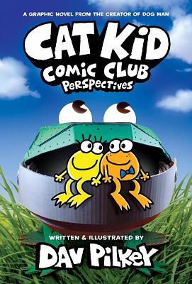 CAT KID COMIC CLUB 2: FROM THE CREATOR OF DOG MAN PB