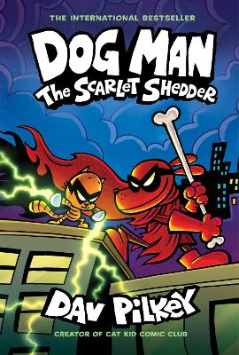 DOG MAN 12: THE SCARLET SHEDDER PB