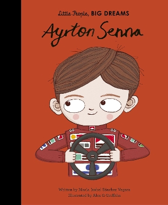 LITTLE PEOPLE,BIG DREAMS: AYRTON SENNA HC