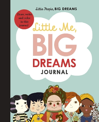 LITTLE PEOPLE, BIG DREAMS: LITTLE ME, BIG DREAMS JOURNAL HC