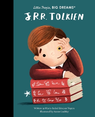 LITTLE PEOPLE,BIG DREAMS : J. R. R. TOLKIEN HC