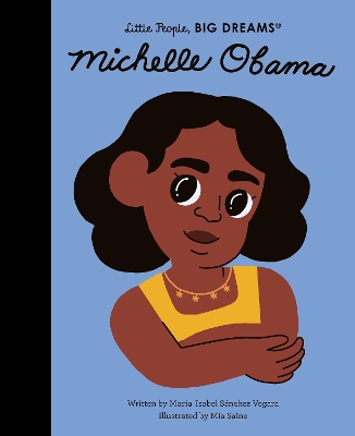 LITTLE PEOPLE, BIG DREAMS: MICHELLE OBAMA HC