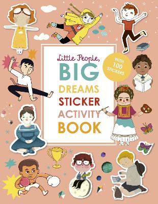 LITTLE PEOPLE,BIG DREAMS : STICKER ACTIVITY BOOK