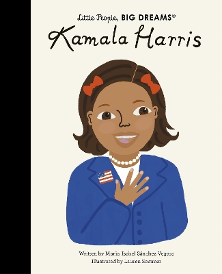 LITTLE PEOPLE, BIG DREAMS: KAMALA HARRIS HC