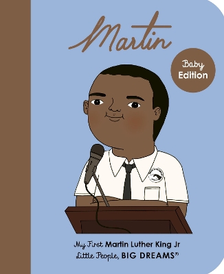 LITTLE PEOPLE, BIG DREAMS: MARTIN LUTHER KING JR BOARD BOOK