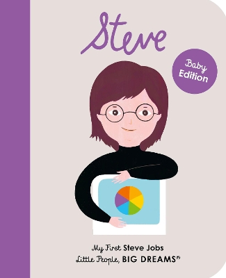 LITTLE PEOPLE,BIG DREAMS : MY FIRST STEVE JOBS - BABY EDITION HC