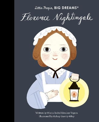 LITTLE PEOPLE,BIG DREAMS : FLORENCE NIGHTINGALE HC