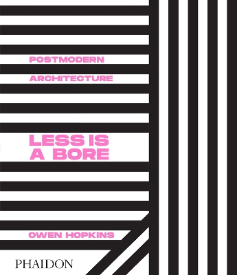 POSTMODERN ARCHITECTURE: LESS IS A BORE HC