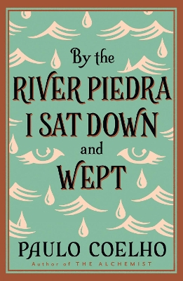 BY THE RIVER PIEDRA I SAT DOWN AND WEPT PB B FORMAT