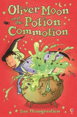 USBORNE : OLIVER MOON AND THE POTION COMMOTION PB