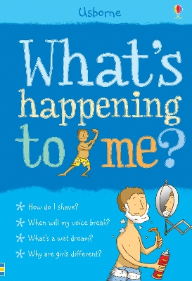 USBORNE : WHATS HAPPENING TO ME: BOY PB