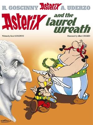 ASTERIX 18: ASTERIX AND THE LAUREL WREATH