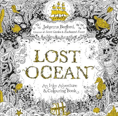 LOST OCEAN : AN INKY ADVENTURE   COLOURING BOOK