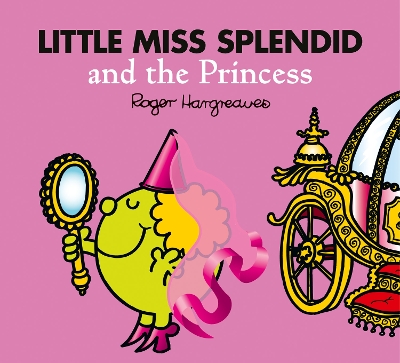 LITTLE MISS CLASSIC LIBRARY   LITTLE MISS SPLENDID AND THE PRINCESS PB
