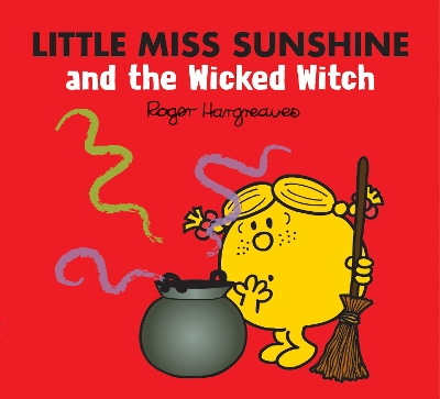 LITTLE MISS CLASSIC LIBRARY   LITTLE MISS SUNSHINE AND THE WICKED WITCH PB