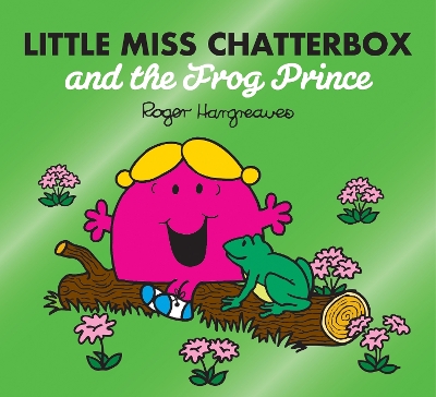 LITTLE MISS CLASSIC LIBRARY   LITTLE MISS CHATTERBOX AND THE FROG PRINCE PB