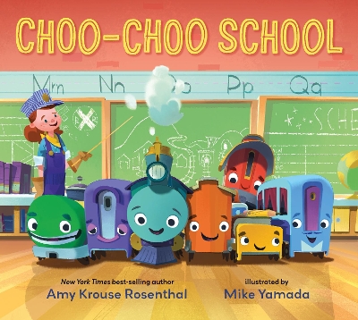 CHOO-CHOO SCHOOL: ALL ABOARD FOR THE FIRST DAY OF SCHOOL