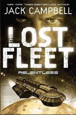THE LOST FLEET 5: RELENTLESS  PB