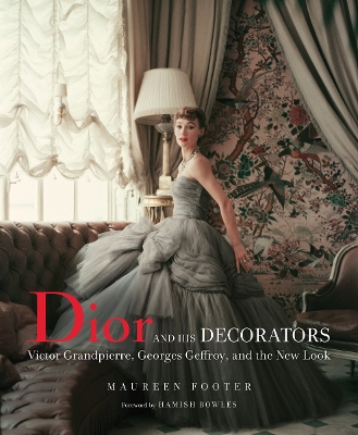 DIOR AND HIS DECORATORS